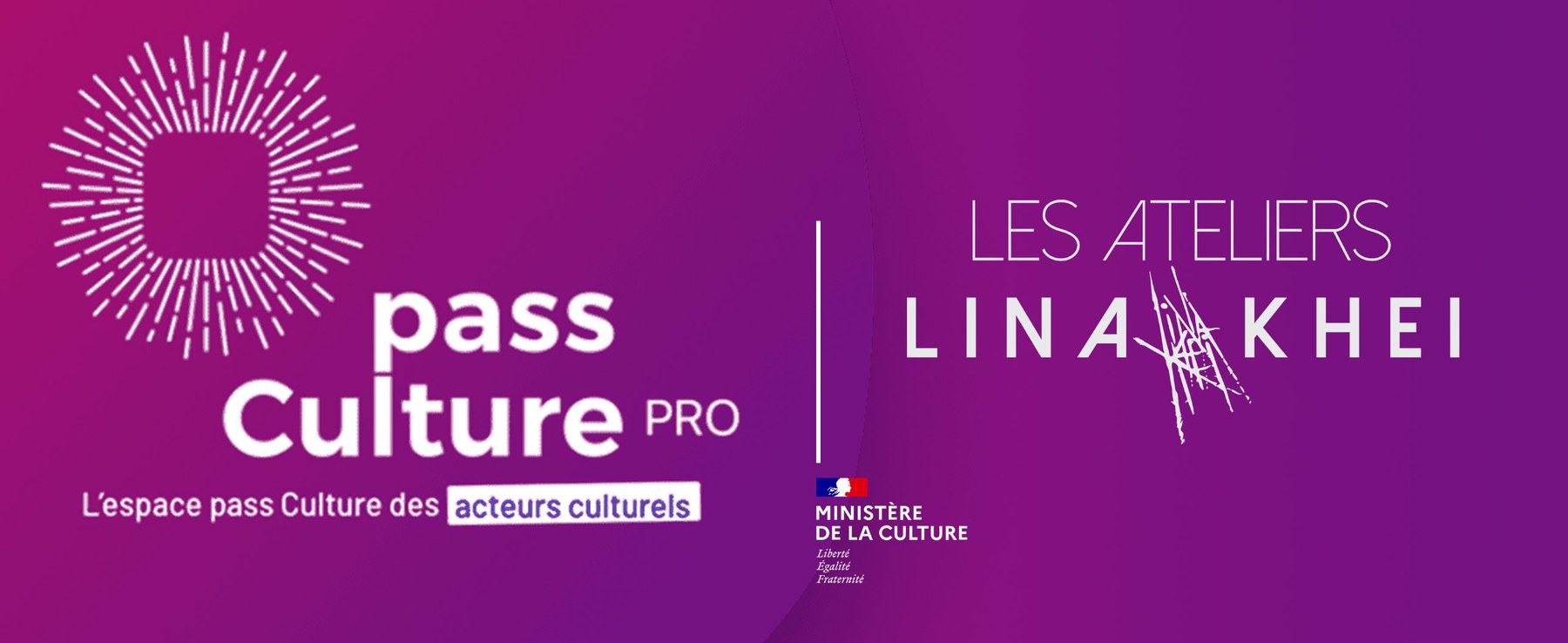 Pass Culture Pro — Ministère de la Culture × Les Ateliers Lina Khei